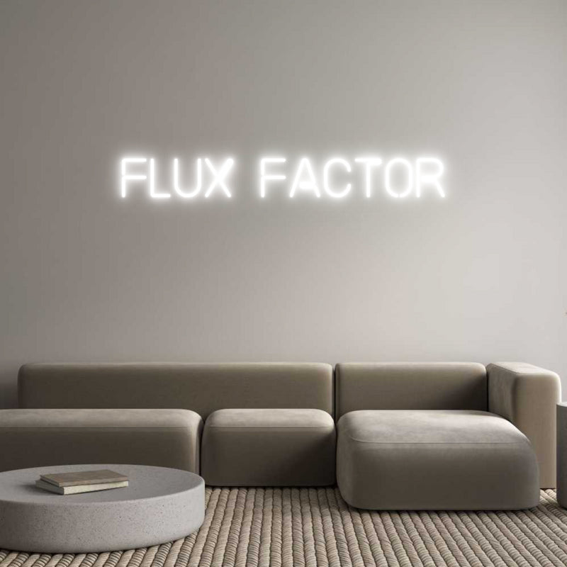 Custom Neon: Flux Factor