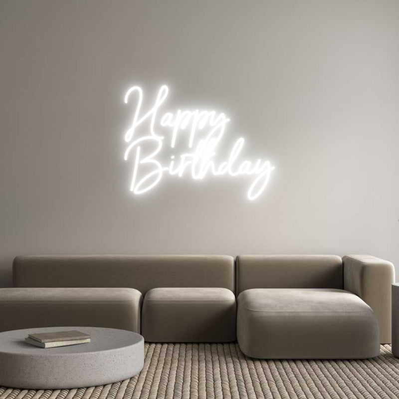 Custom Neon: Happy
Birthday