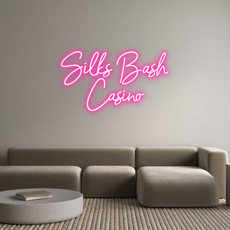 Custom Neon: Silks Bash
C...