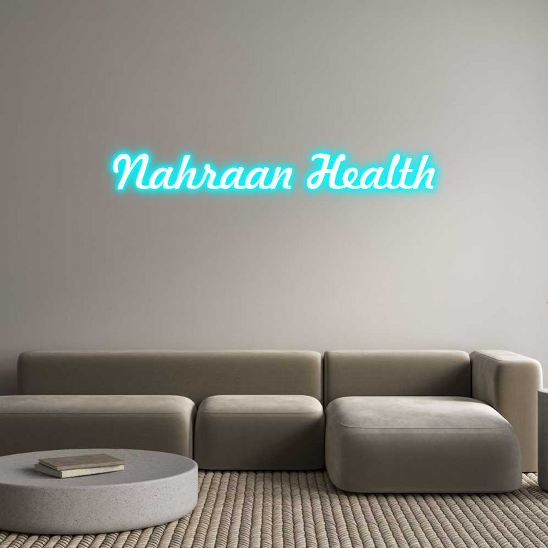 Custom Neon: Nahraan Health