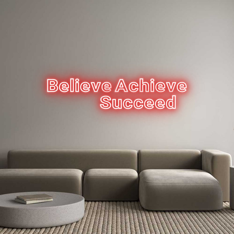 Custom Neon: Believe Achie...