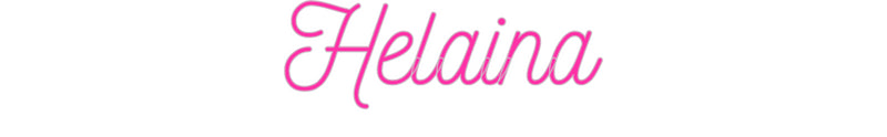 Custom Neon: Helaina