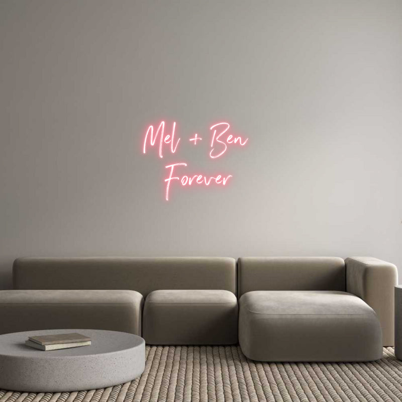 Custom Neon: Mel + Ben 
 ...