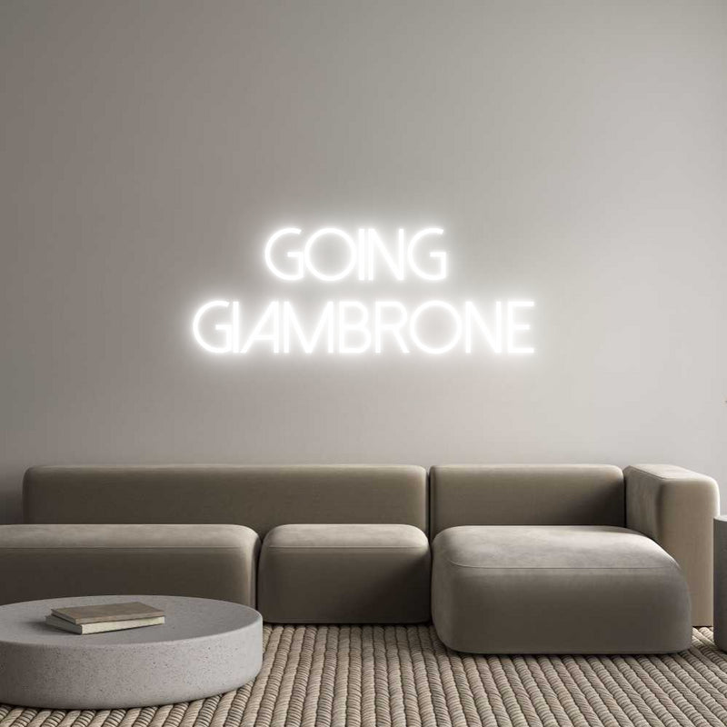 Custom Neon: Going 
Giamb...