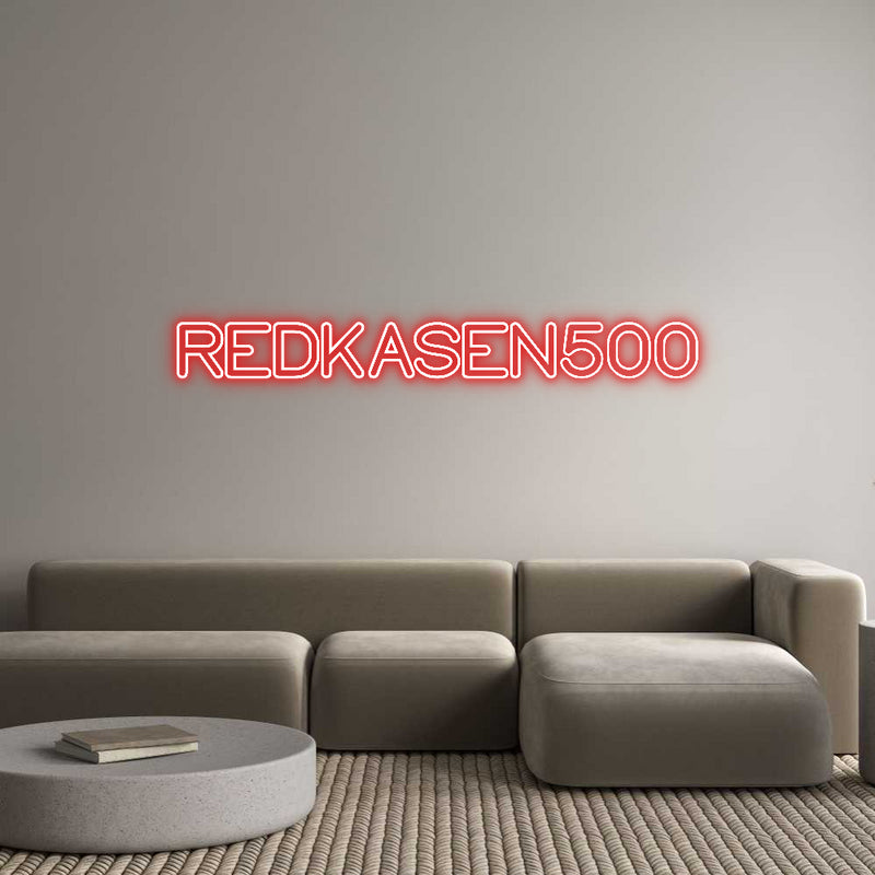 Custom Neon: REDKASEN500