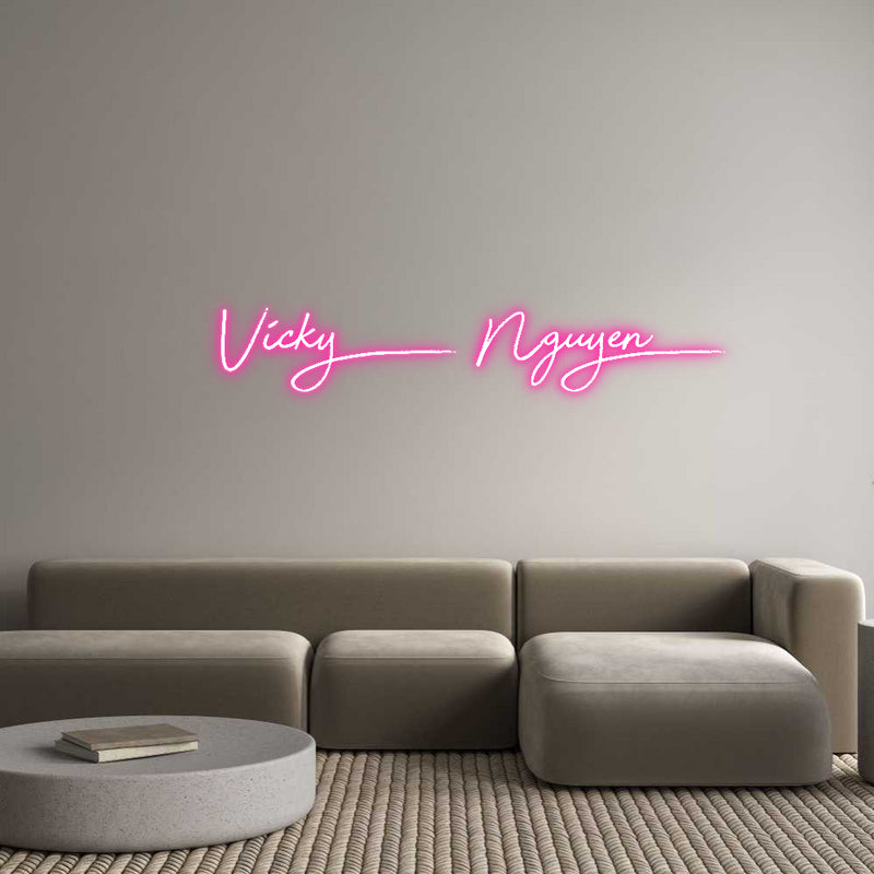 Custom Neon: •Vicky Nguyen•