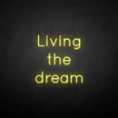 'Living the dream' neon sign - VINTAGE SIGN