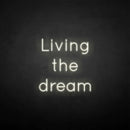 'Living the dream' neon sign - VINTAGE SIGN