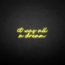 'it was all a dream' neon sign - VINTAGE SIGN