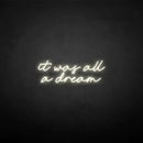 'it was all a dream' neon sign - VINTAGE SIGN