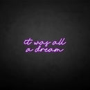 'it was all a dream' neon sign - VINTAGE SIGN