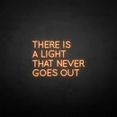 'There is a light that never goes out' neon sign - VINTAGE SIGN