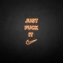 'Just fxxk it' neon sign - VINTAGE SIGN