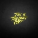 'This is the best part' neon sign - VINTAGE SIGN
