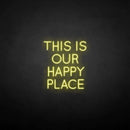 'This is our happy place' neon sign - VINTAGE SIGN