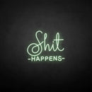 'Shit happens' neon sign - VINTAGE SIGN
