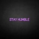 'Stay humble' neon sign - VINTAGE SIGN