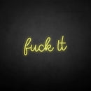 'Fxxk it' neon sign - VINTAGE SIGN