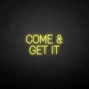 'Come Get it' neon sign - VINTAGE SIGN