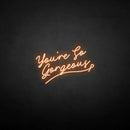 'You're so gergeous' neon sign - VINTAGE SIGN