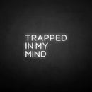 'Trapped in my mind' neon sign - VINTAGE SIGN