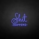 'Shit happens' neon sign - VINTAGE SIGN