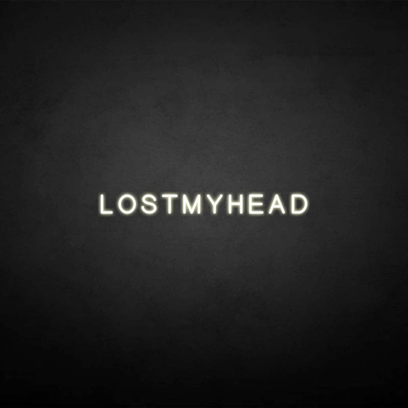 'LOSTMYHEAD' neon sign - VINTAGE SIGN