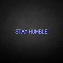 'Stay humble' neon sign - VINTAGE SIGN