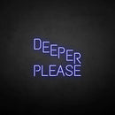 'Deeper please' neon sign - VINTAGE SIGN