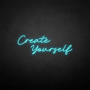 'Create yourself' neon sign - VINTAGE SIGN
