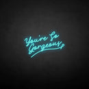 'You're so gergeous' neon sign - VINTAGE SIGN