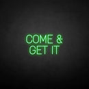 'Come Get it' neon sign - VINTAGE SIGN