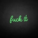 'Fxxk it' neon sign - VINTAGE SIGN