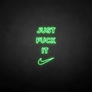 'Just fxxk it' neon sign - VINTAGE SIGN