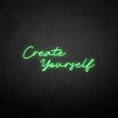 'Create yourself' neon sign - VINTAGE SIGN