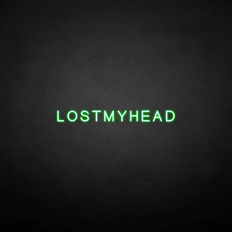 'LOSTMYHEAD' neon sign - VINTAGE SIGN