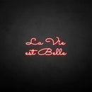 'la vie est belle' neon sign - VINTAGE SIGN