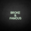 'broke & famous' neon sign - VINTAGE SIGN