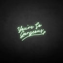 'You're so gergeous' neon sign - VINTAGE SIGN