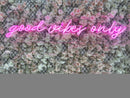 'good vibe only' neon sign - VINTAGE SIGN