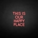 'This is our happy place' neon sign - VINTAGE SIGN