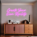 'Create Your Own Reality' neon sign - VINTAGE SIGN