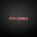 'Stay humble' neon sign - VINTAGE SIGN