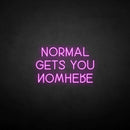 'Normal gets you nowhere' neon sign - VINTAGE SIGN