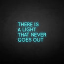 'There is a light that never goes out' neon sign - VINTAGE SIGN
