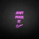 'Just fxxk it' neon sign - VINTAGE SIGN