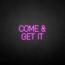 'Come Get it' neon sign - VINTAGE SIGN