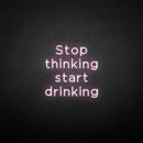 'Stop thinking' neon sign - VINTAGE SIGN