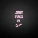 'Just fxxk it' neon sign - VINTAGE SIGN