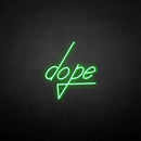 'dope' neon sign - VINTAGE SIGN